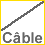Câble